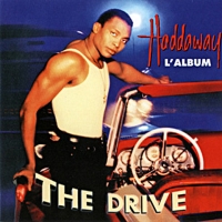 Haddaway ‎– The Drive